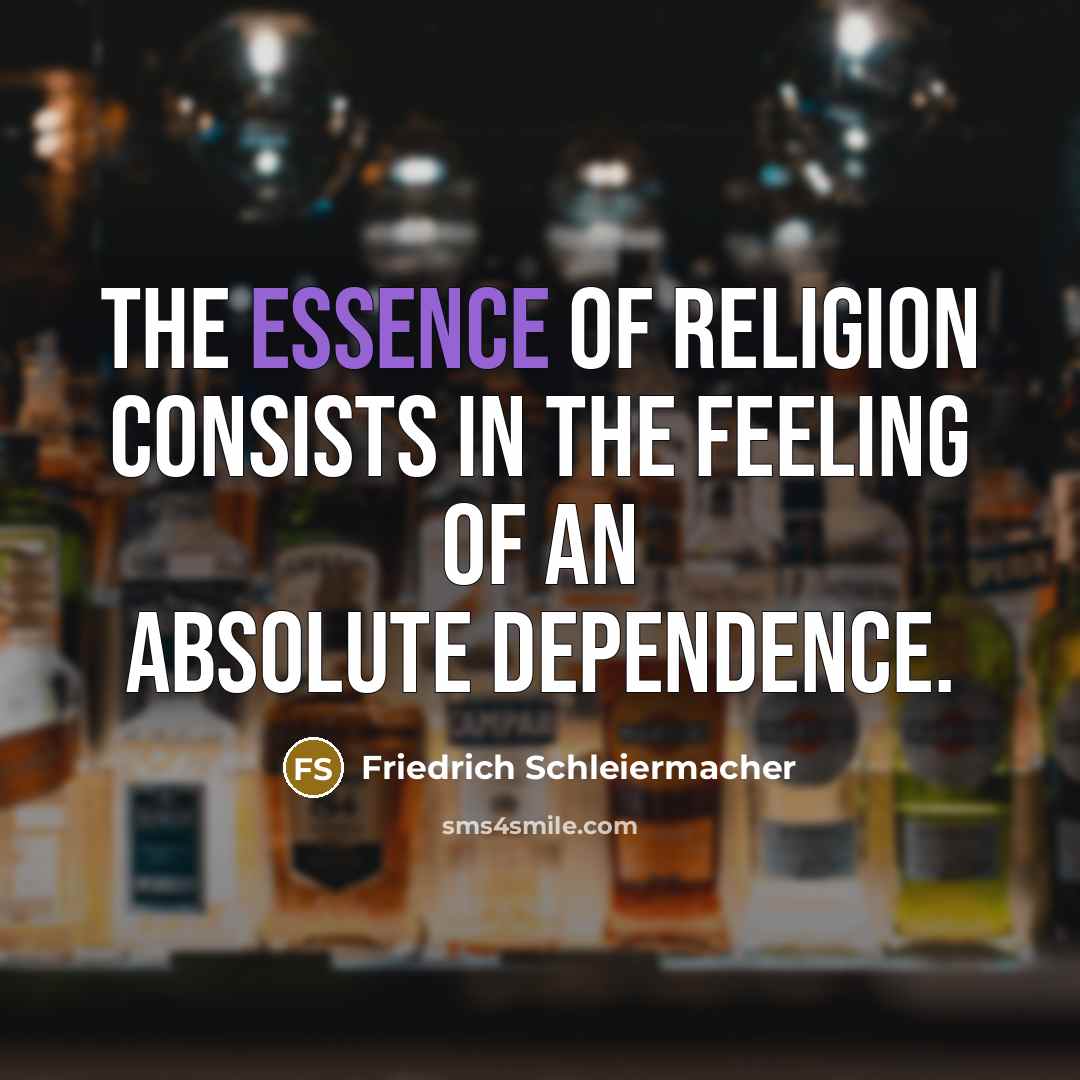 “The essence of religion consists in the feeling of an…” quote by Friedrich Schleiermacher