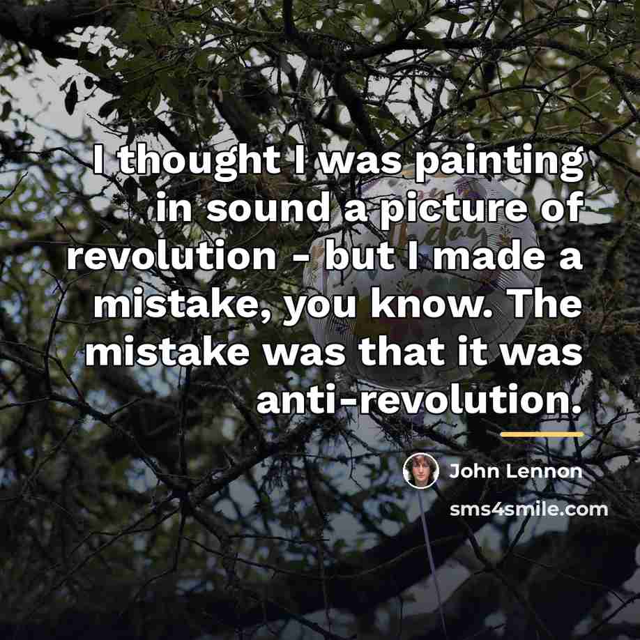 “I thought I was painting in sound a picture of…” quote by John Lennon