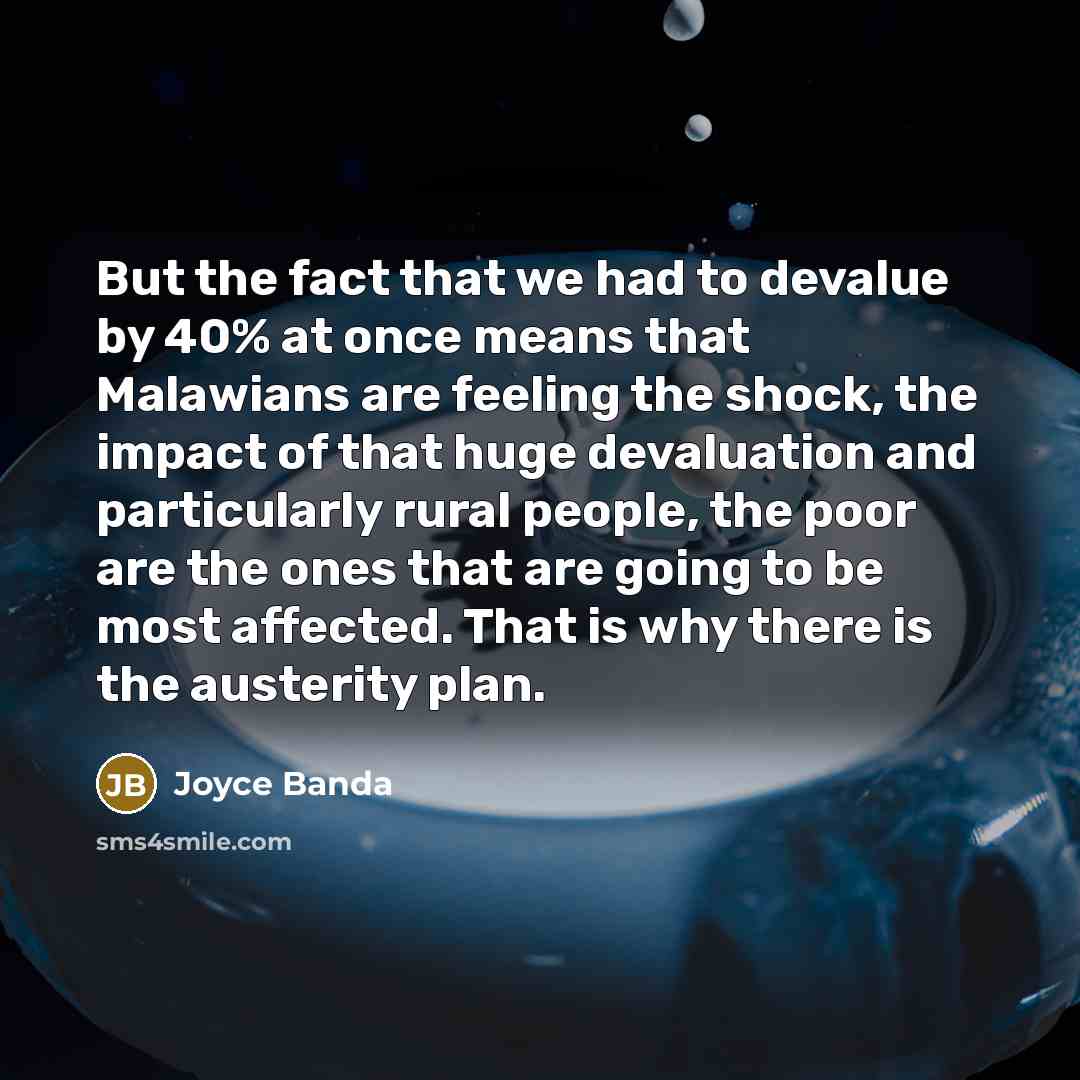 “But the fact that we had to devalue by 40%…” quote by Joyce Banda