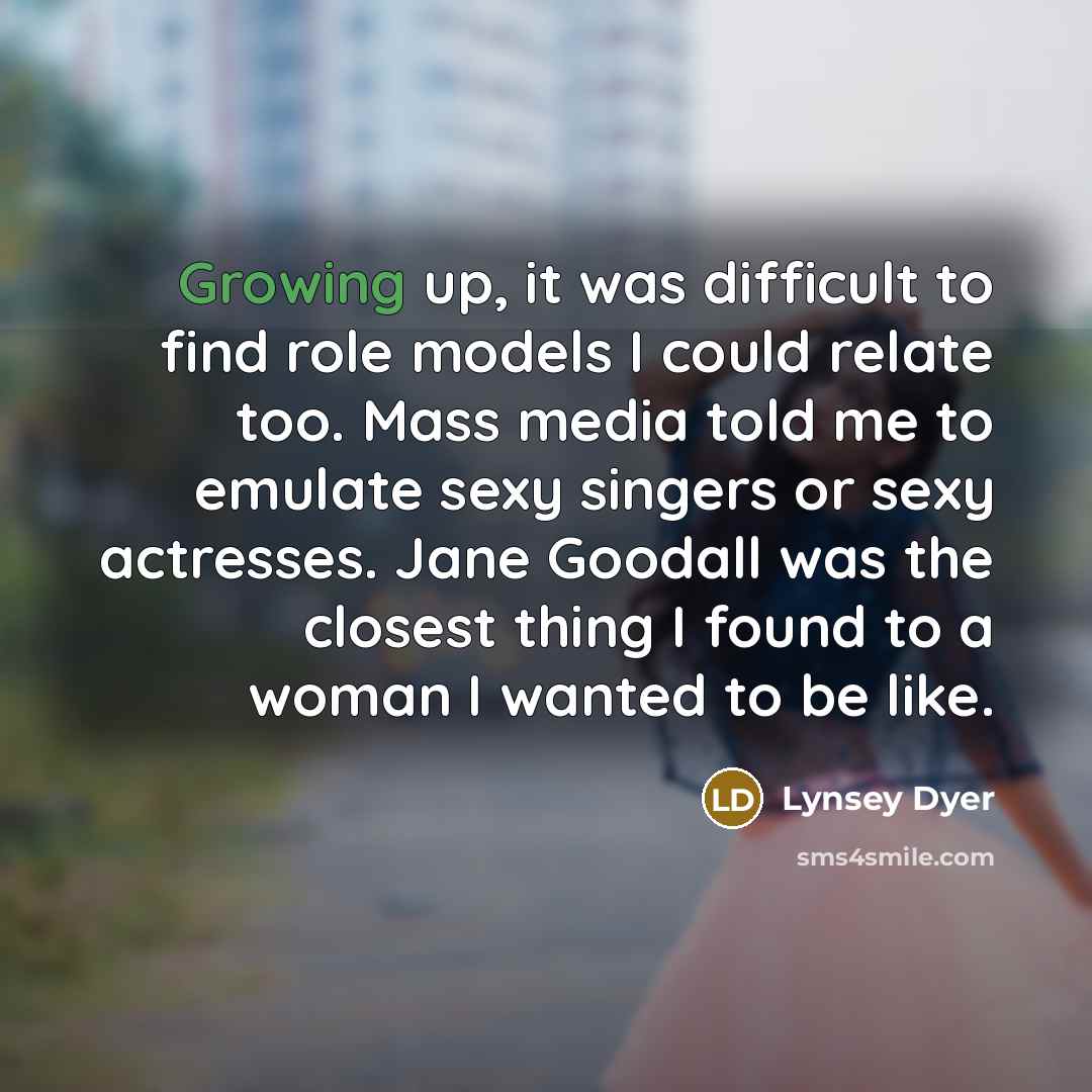 “Growing up, it was difficult to find role models I…” quote by Lynsey Dyer