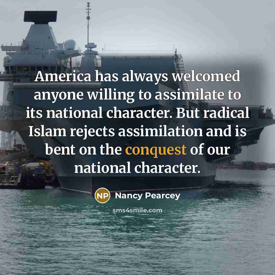 “America has always welcomed anyone willing to assimilate to its…” quote by Nancy Pearcey