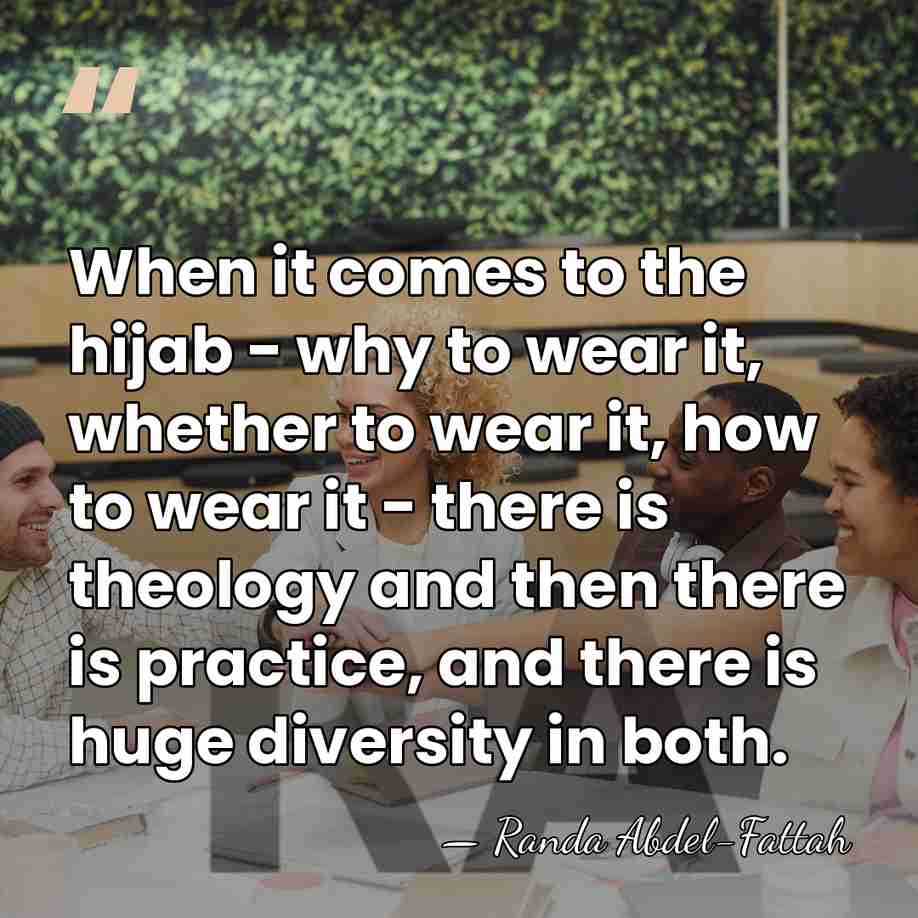 When it comes to the hijab - why to wear it, whether&hellip; - Randa Abdel-Fattah