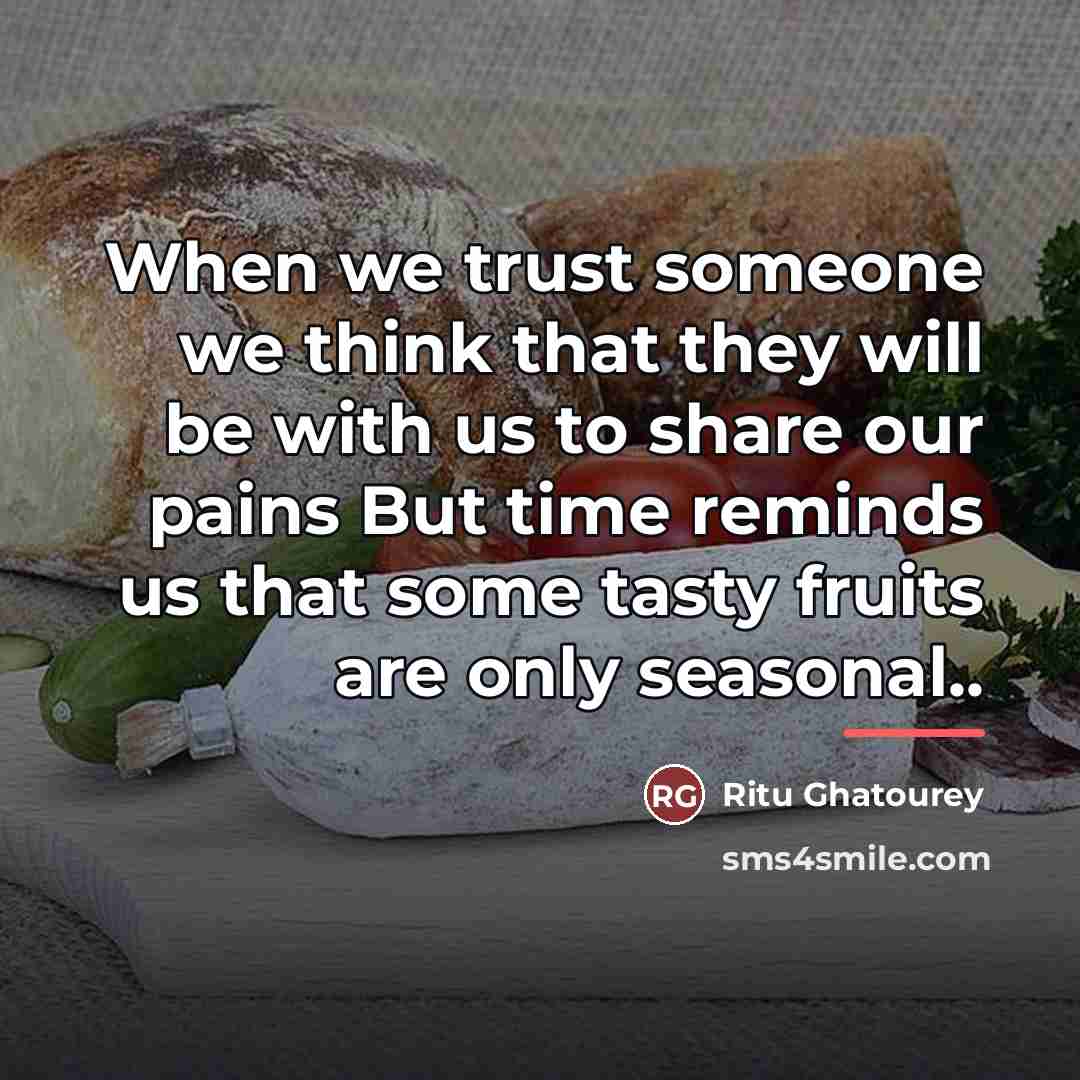 “When we trust someone we think that they will be…” quote by Ritu Ghatourey