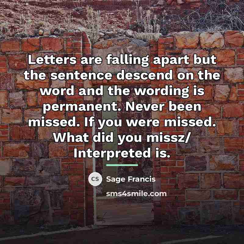 “Letters are falling apart but the sentence descend on the…” quote by Sage Francis