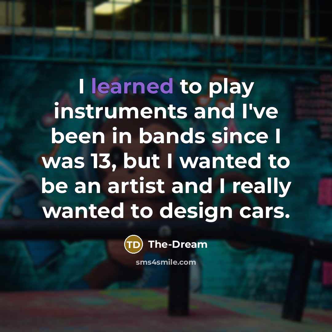 “I learned to play instruments and I've been in bands…” quote by The-Dream