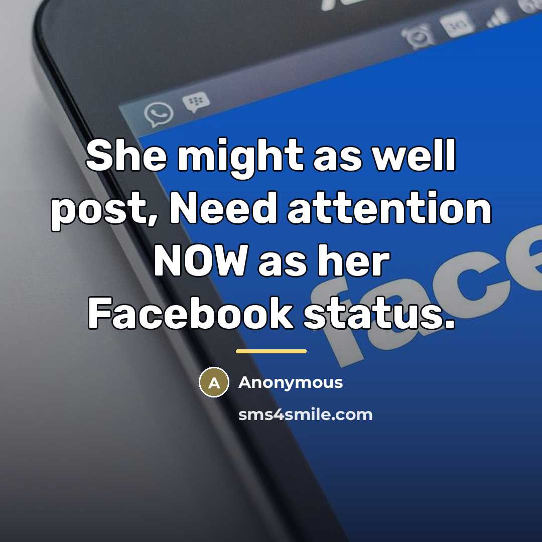 “She might as well post, Need attention NOW as her…” quote by Anonymous