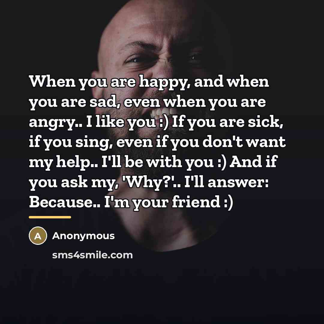 “When you are happy, and when you are sad, even…” quote by Anonymous