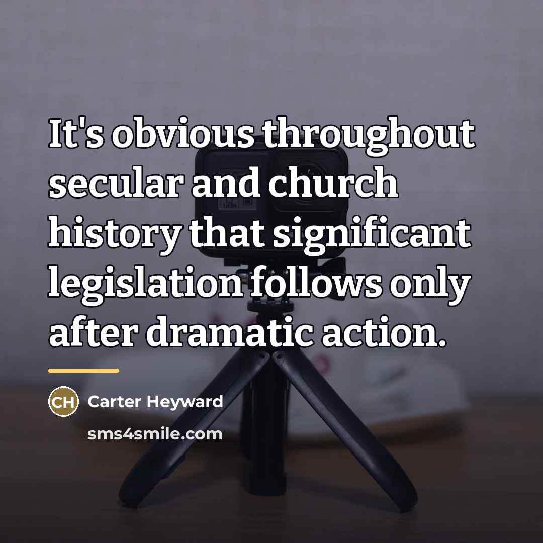 “It's obvious throughout secular and church history that significant legislation…” quote by Carter Heyward