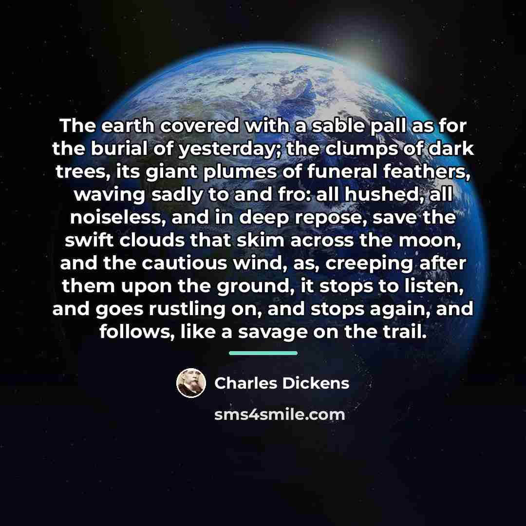 “The earth covered with a sable pall as for the…” quote by Charles Dickens