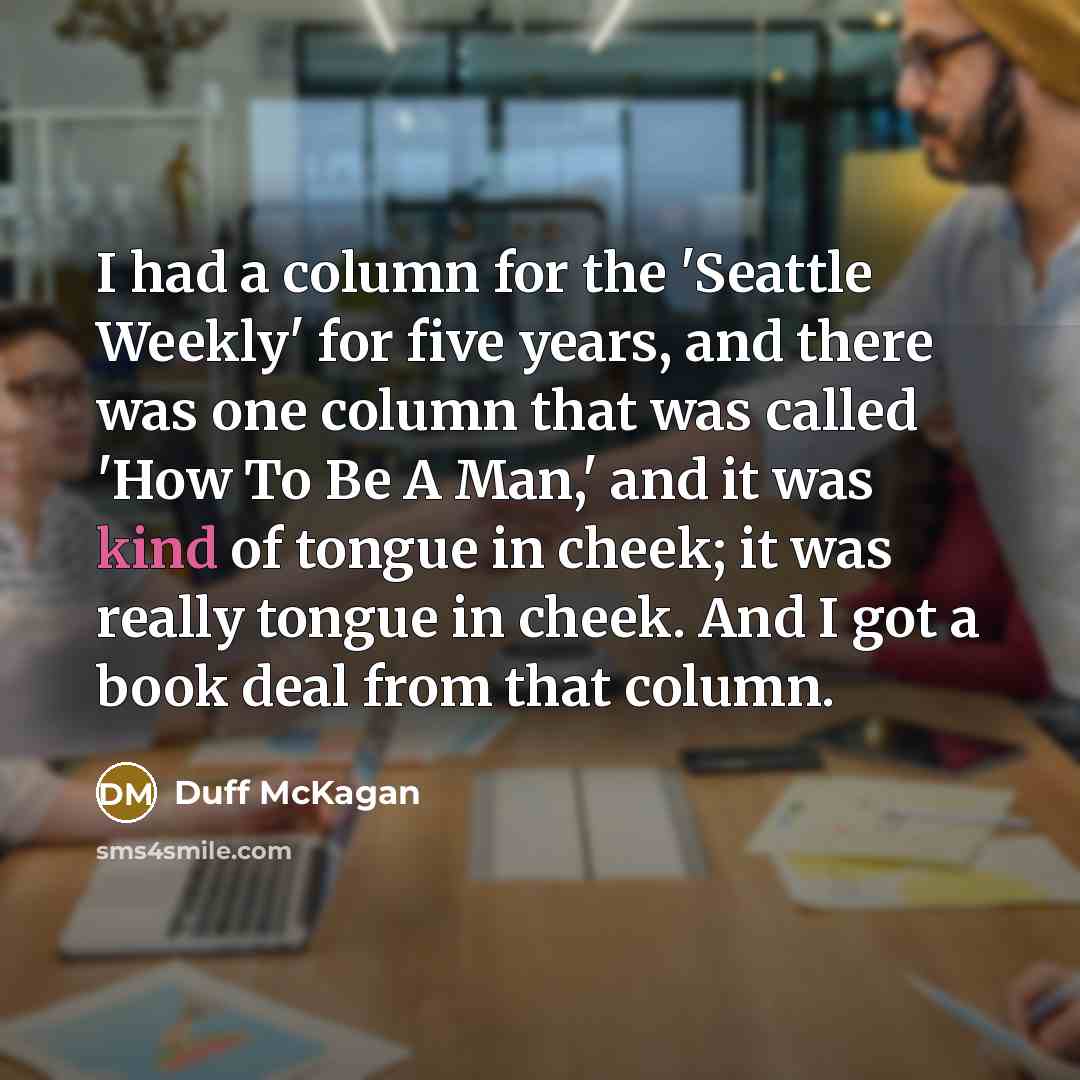 “I had a column for the 'Seattle Weekly' for five…” quote by Duff McKagan