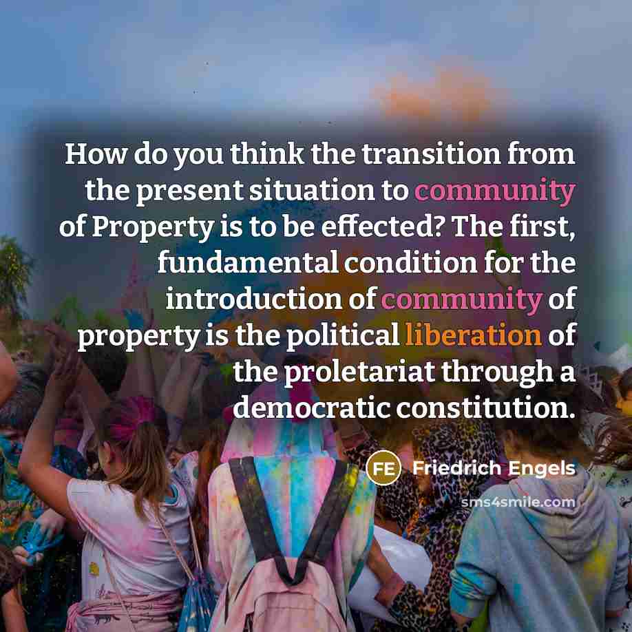 “How do you think the transition from the present situation…” quote by Friedrich Engels