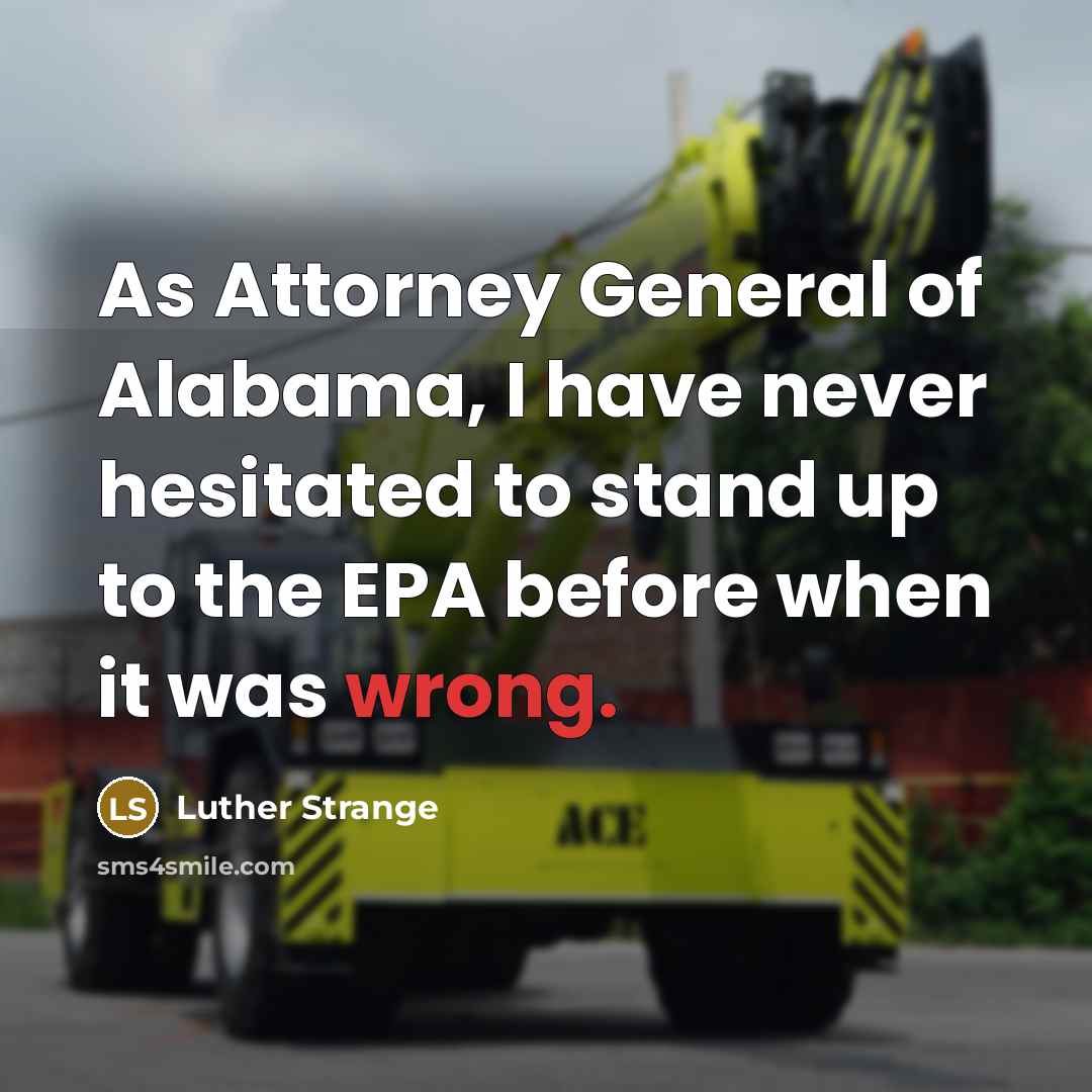 “As Attorney General of Alabama, I have never hesitated to…” quote by Luther Strange