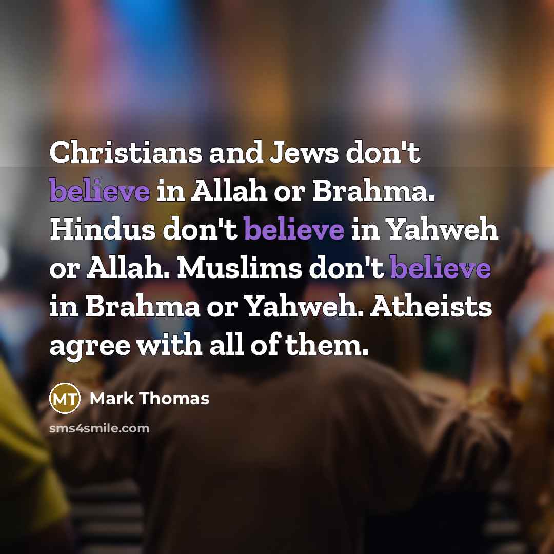 “Christians and Jews don't believe in Allah or Brahma. Hindus…” quote by Mark Thomas