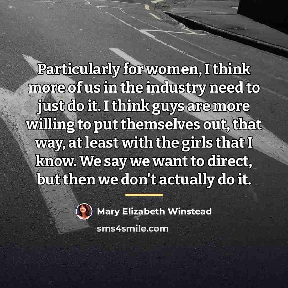 “Particularly for women, I think more of us in the…” quote by Mary Elizabeth Winstead