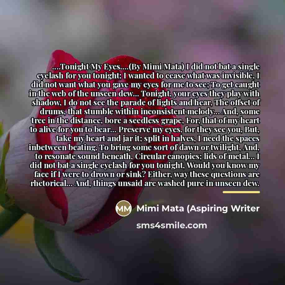 “....Tonight My Eyes....(By Mimi Mata) I did not bat a…” quote by Mimi Mata (Aspiring Writer