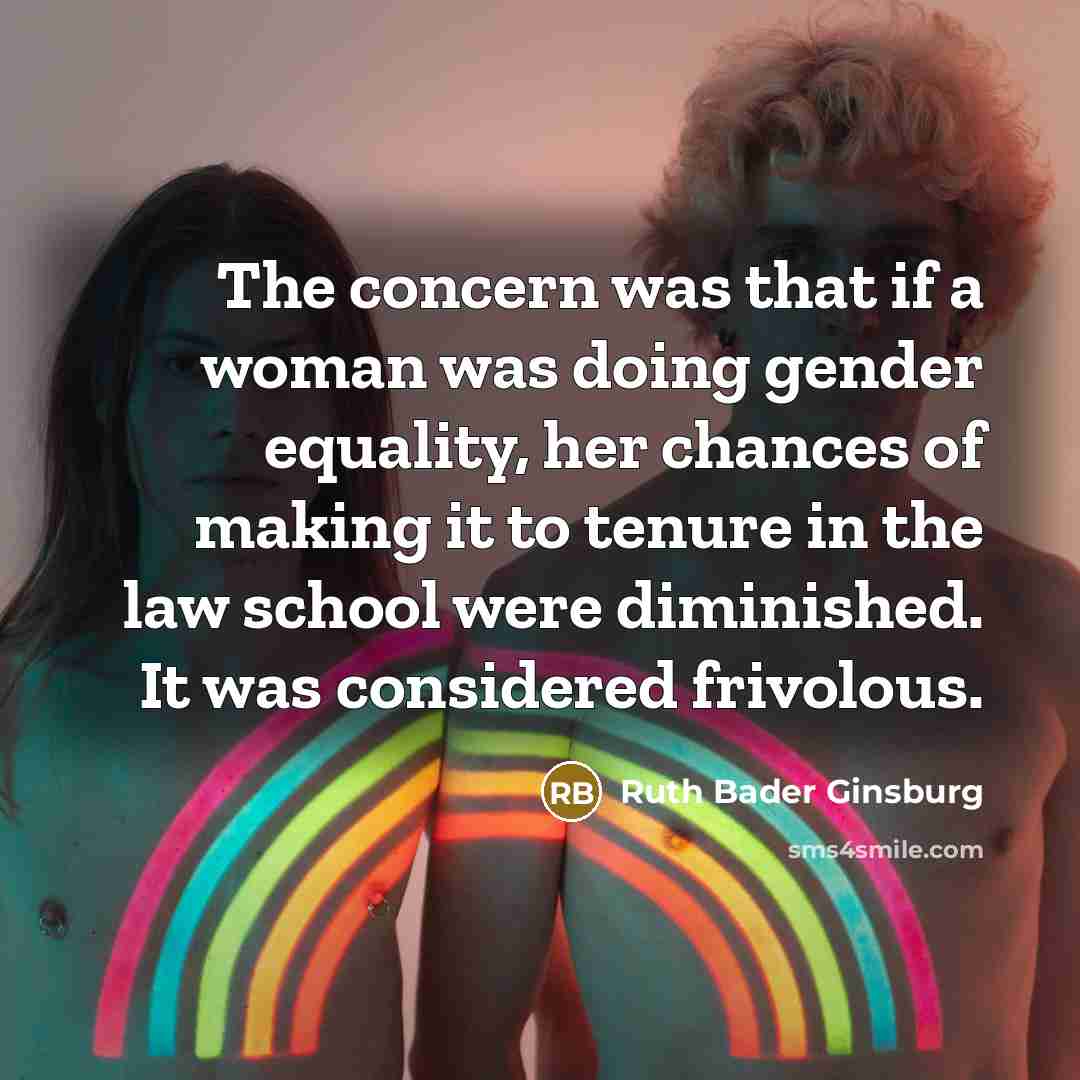 “The concern was that if a woman was doing gender…” quote by Ruth Bader Ginsburg