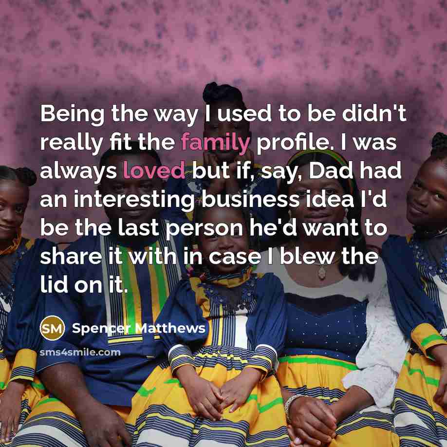 “Being the way I used to be didn't really fit…” quote by Spencer Matthews