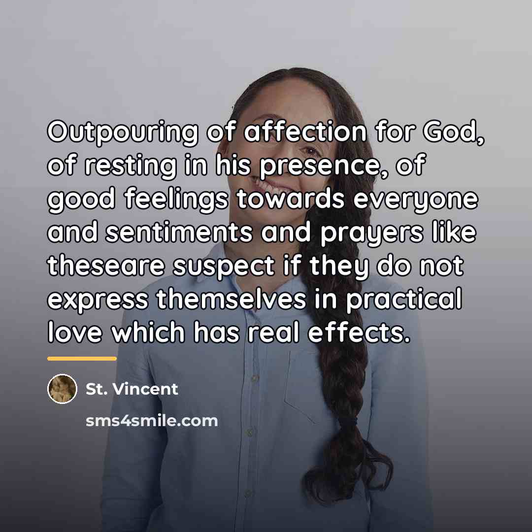 “Outpouring of affection for God, of resting in his presence,…” quote by St. Vincent