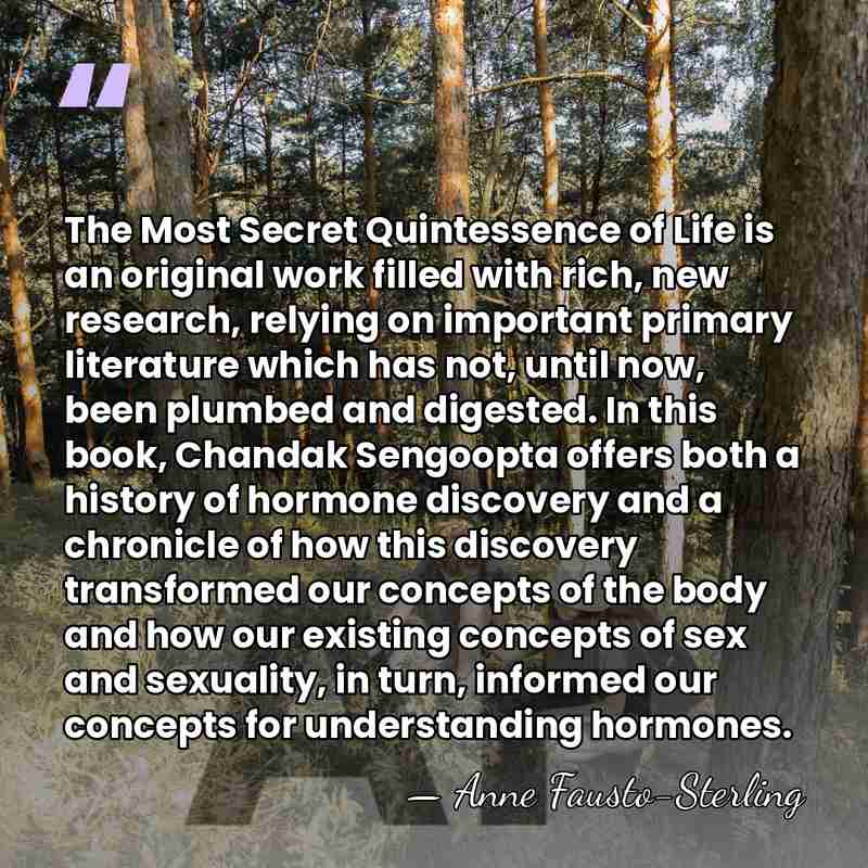 The Most Secret Quintessence of Life is an original work filled with&hellip; - Anne Fausto-Sterling