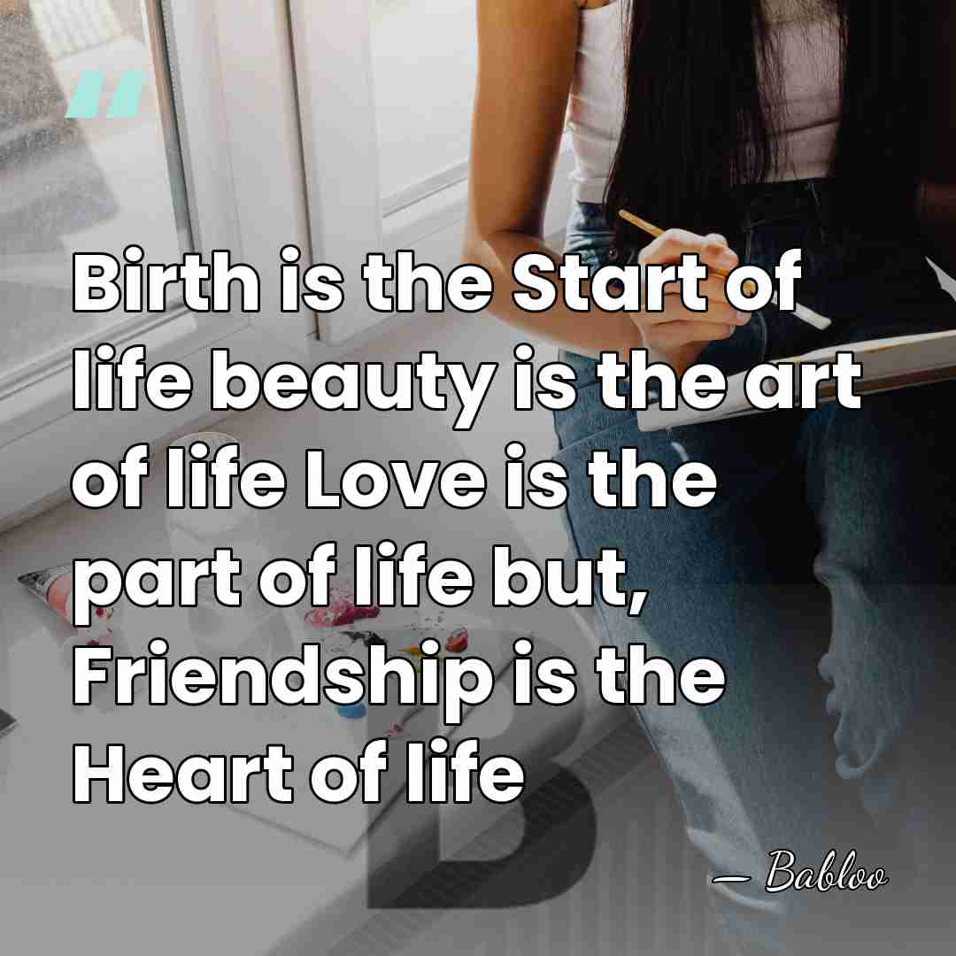 Birth is the Start of life beauty is the art of life&hellip; - Babloo
