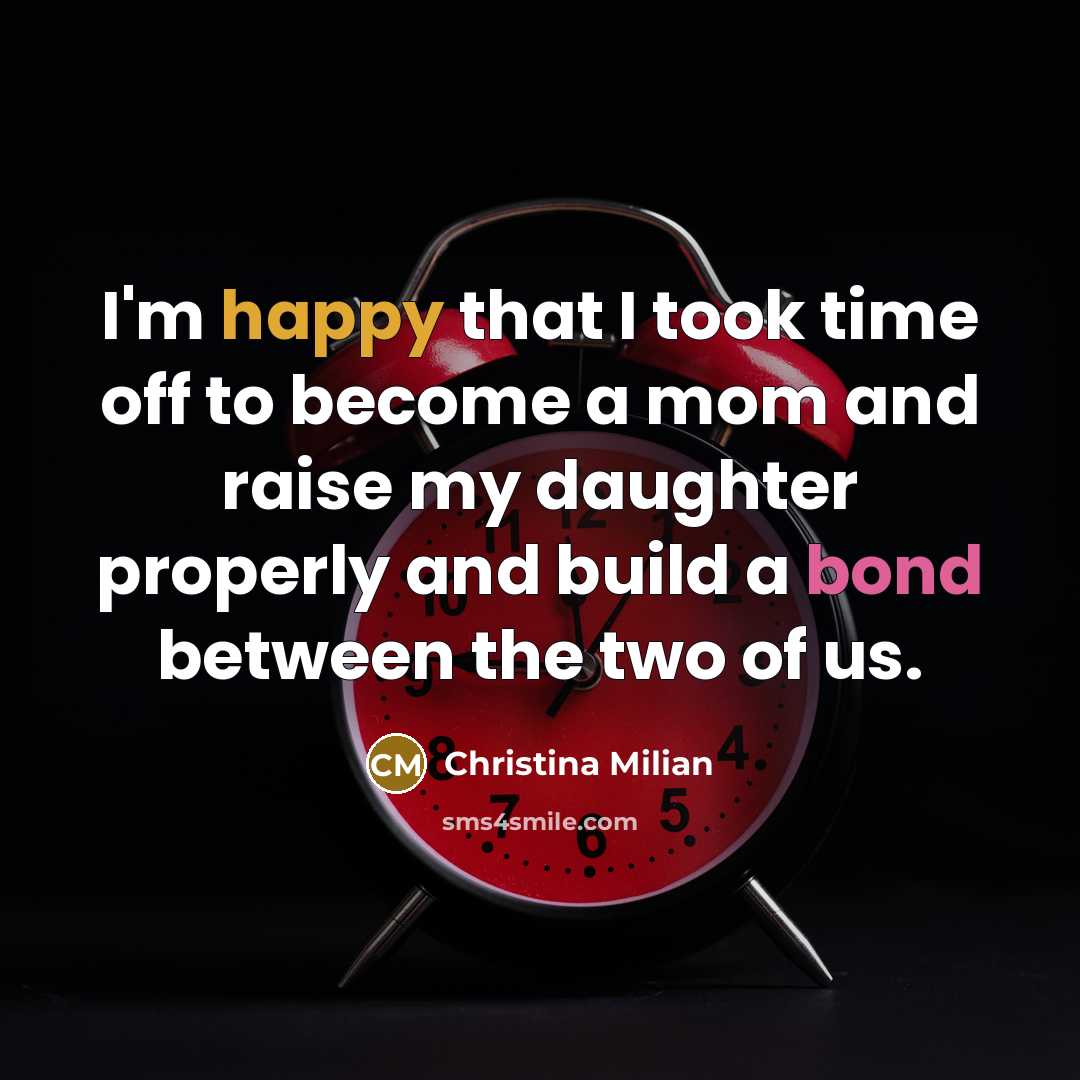 “I'm happy that I took time off to become a…” quote by Christina Milian
