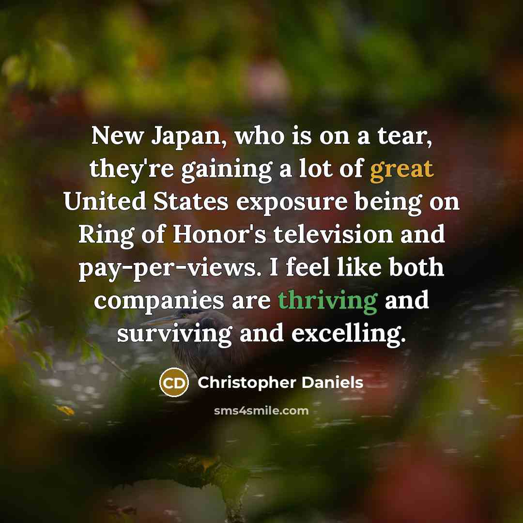 “New Japan, who is on a tear, they're gaining a…” quote by Christopher Daniels