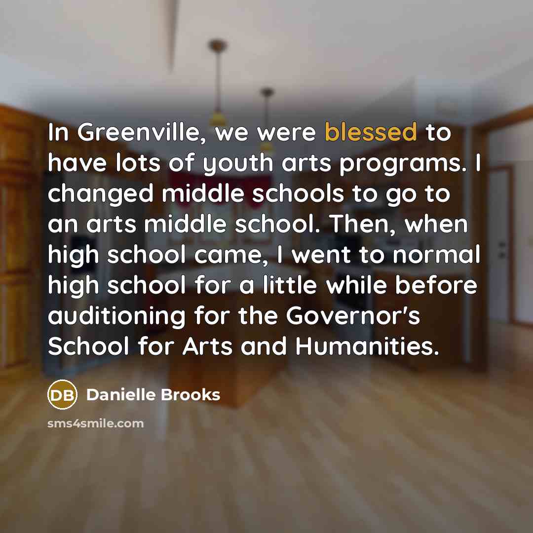 “In Greenville, we were blessed to have lots of youth…” quote by Danielle Brooks