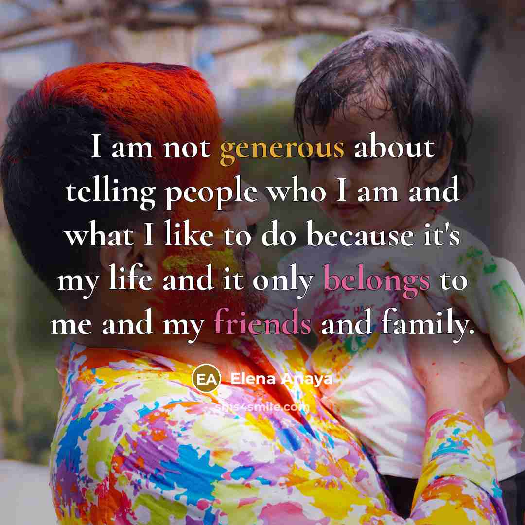 “I am not generous about telling people who I am…” quote by Elena Anaya