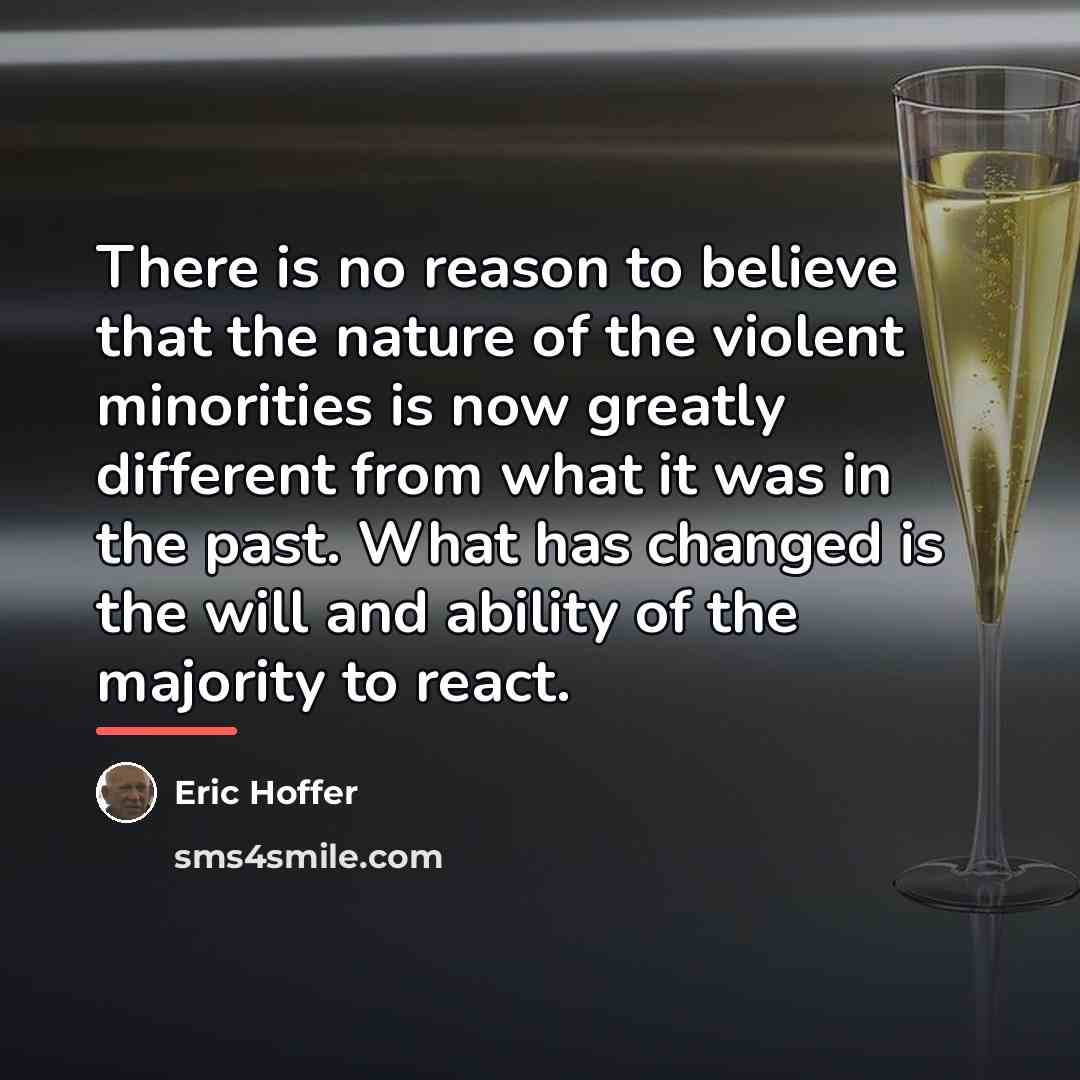 “There is no reason to believe that the nature of…” quote by Eric Hoffer
