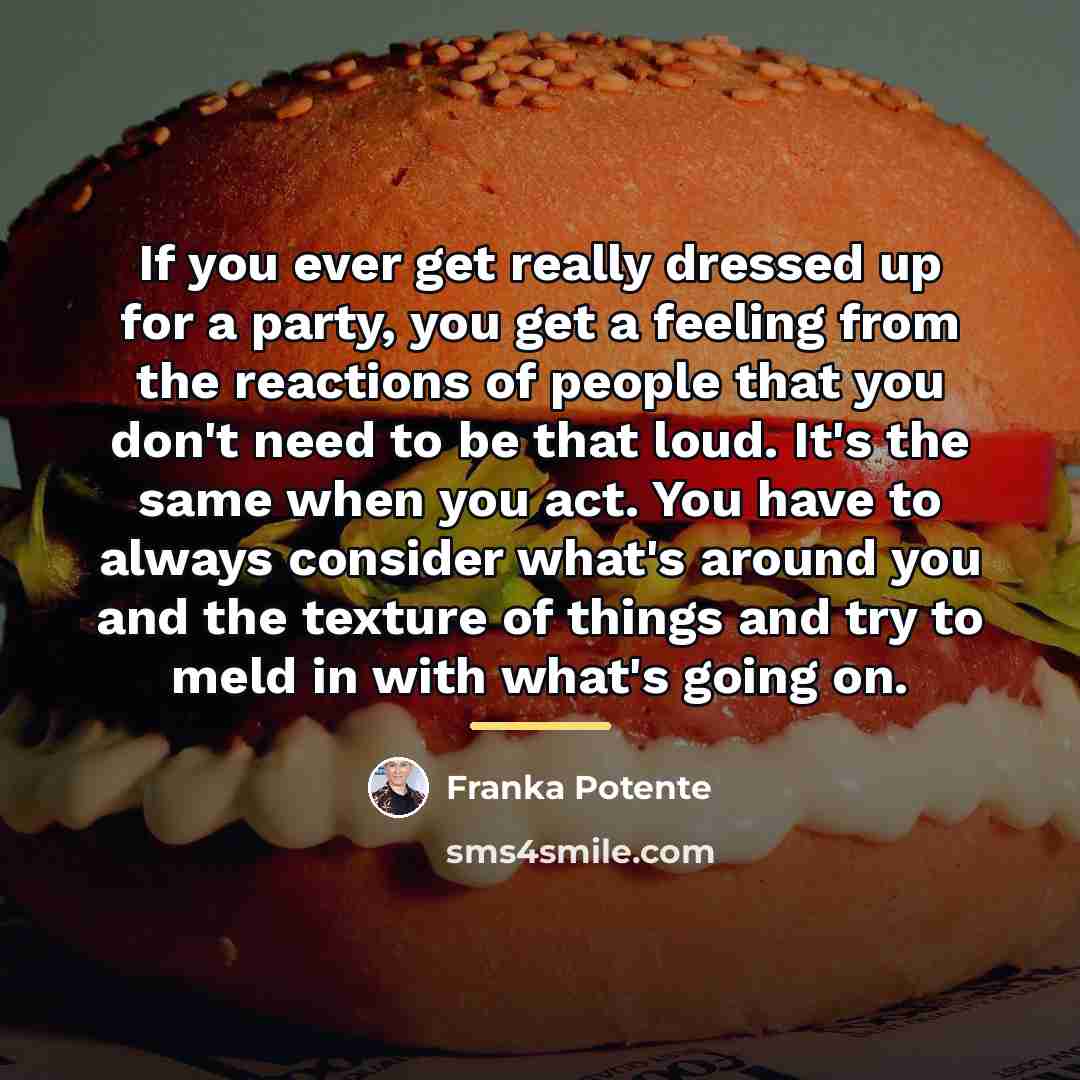 “If you ever get really dressed up for a party,…” quote by Franka Potente