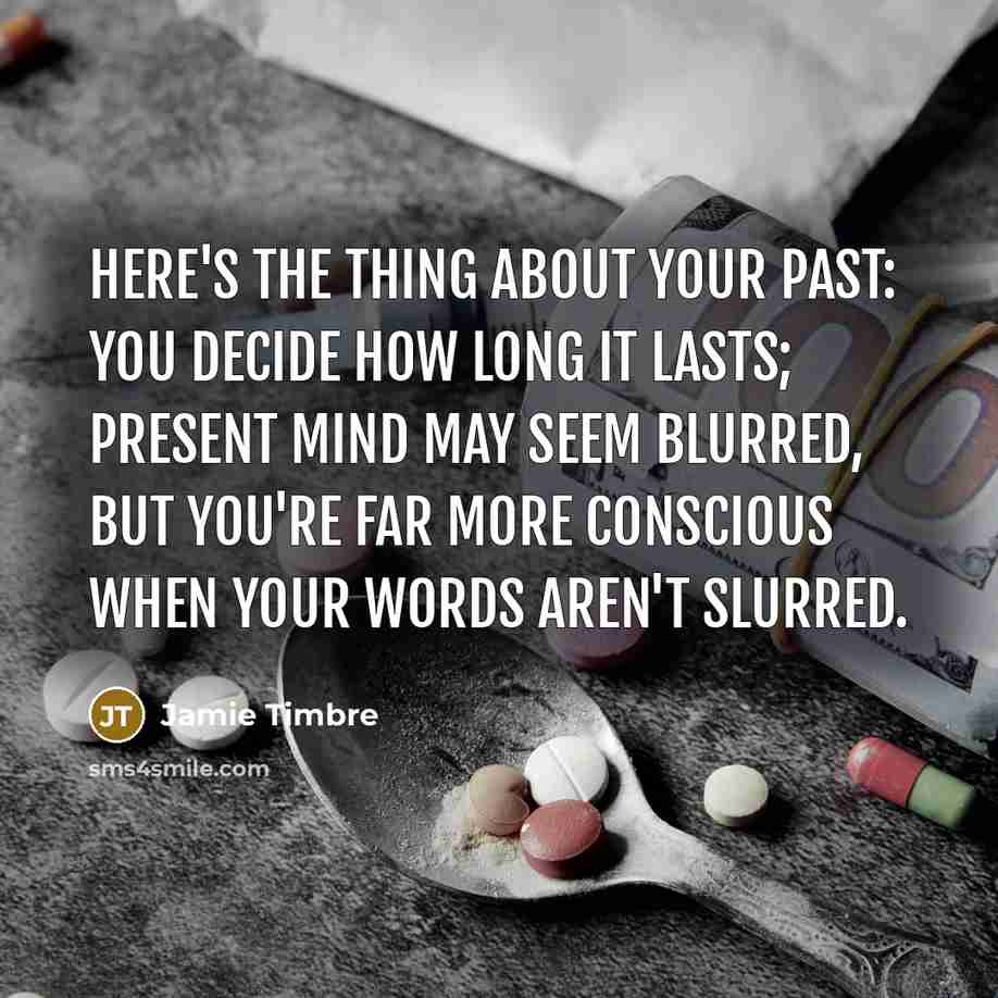 “Here's the thing about your past: You decide how long…” quote by Jamie Timbre