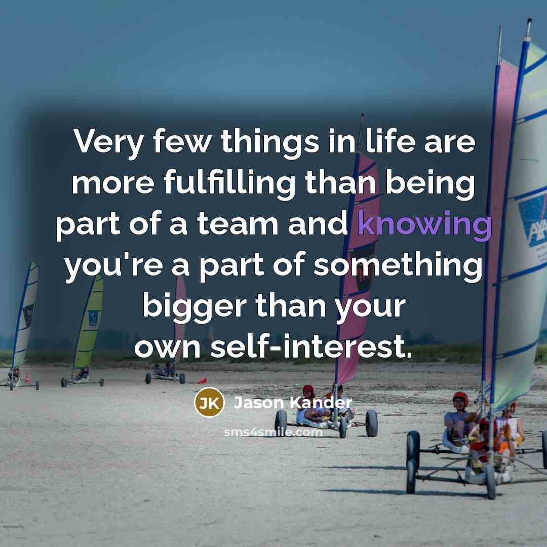 “Very few things in life are more fulfilling than being…” quote by Jason Kander