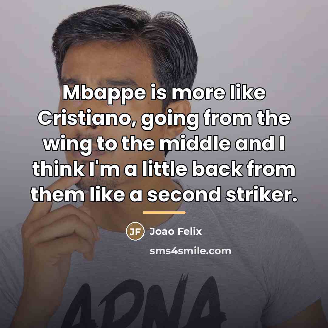 “Mbappe is more like Cristiano, going from the wing to…” quote by Joao Felix