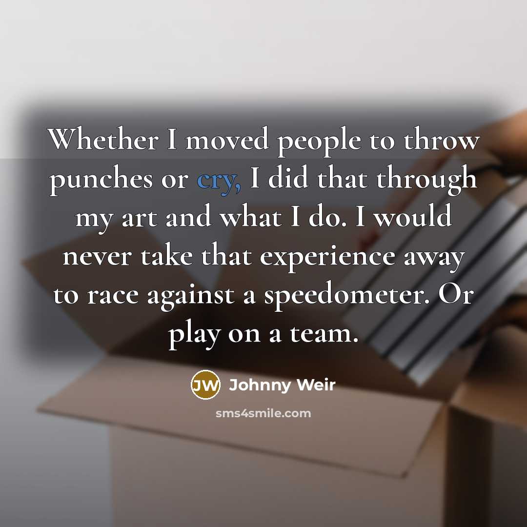 “Whether I moved people to throw punches or cry, I…” quote by Johnny Weir