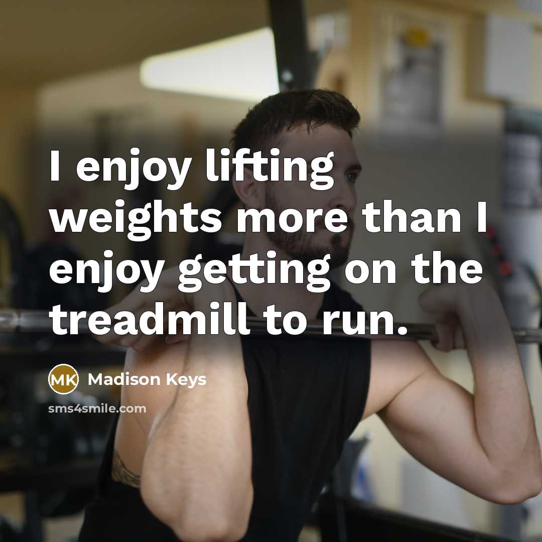“I enjoy lifting weights more than I enjoy getting on…” quote by Madison Keys
