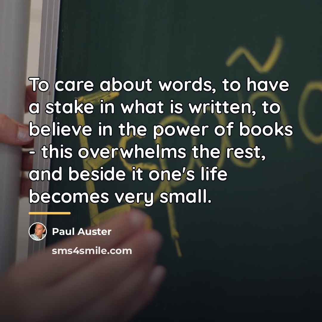 “To care about words, to have a stake in what…” quote by Paul Auster