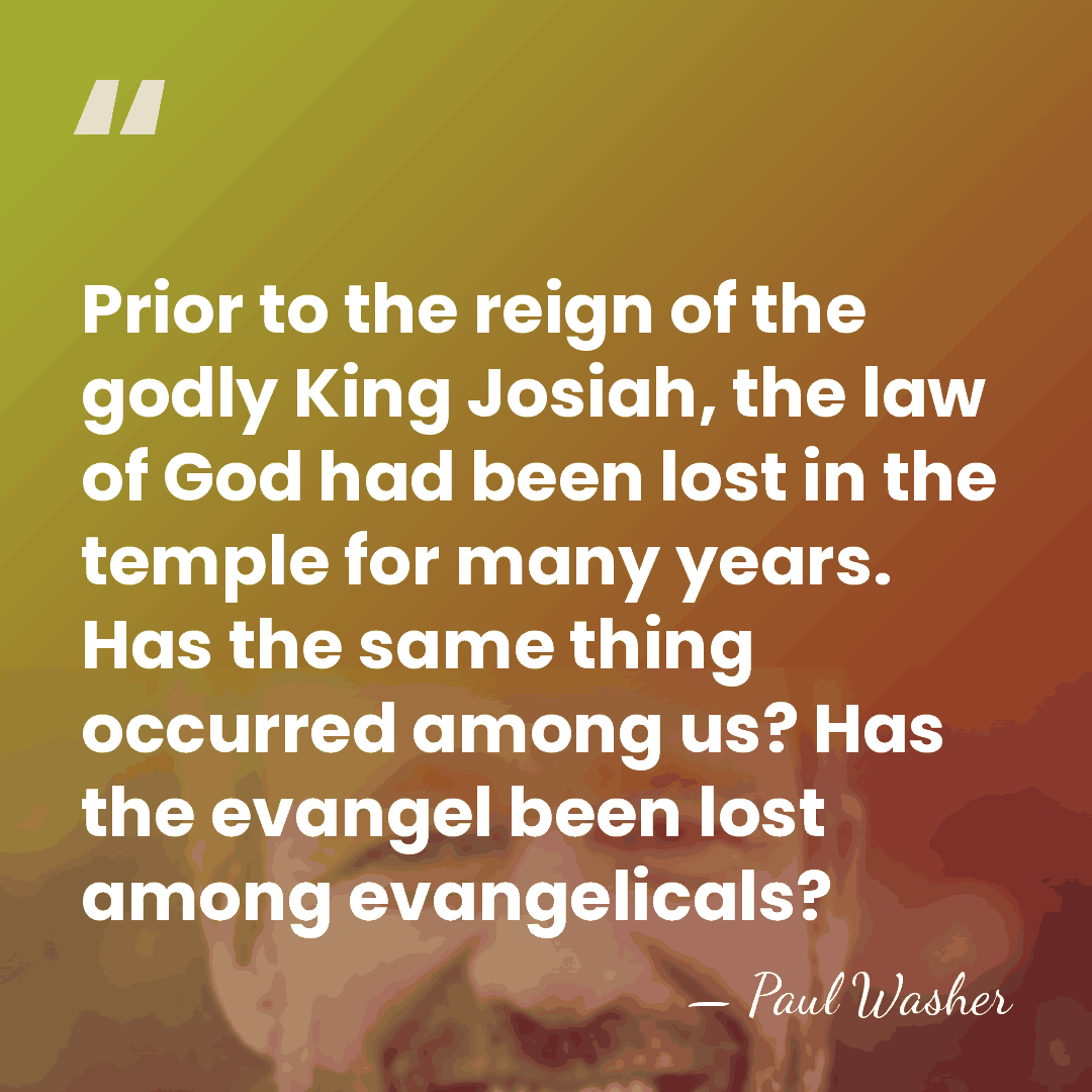 Prior to the reign of the godly King Josiah, the law of&hellip; - Paul Washer