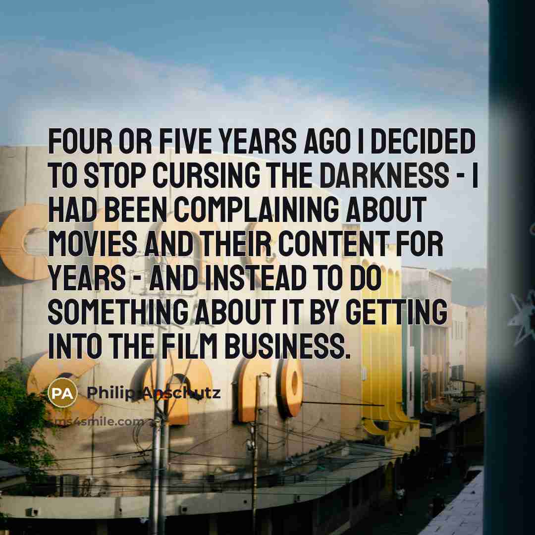 “Four or five years ago I decided to stop cursing…” quote by Philip Anschutz