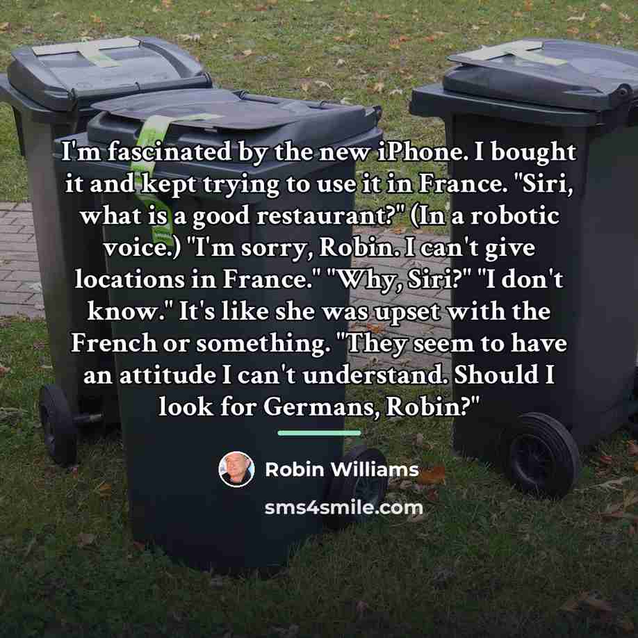 “I'm fascinated by the new iPhone. I bought it and…” quote by Robin Williams