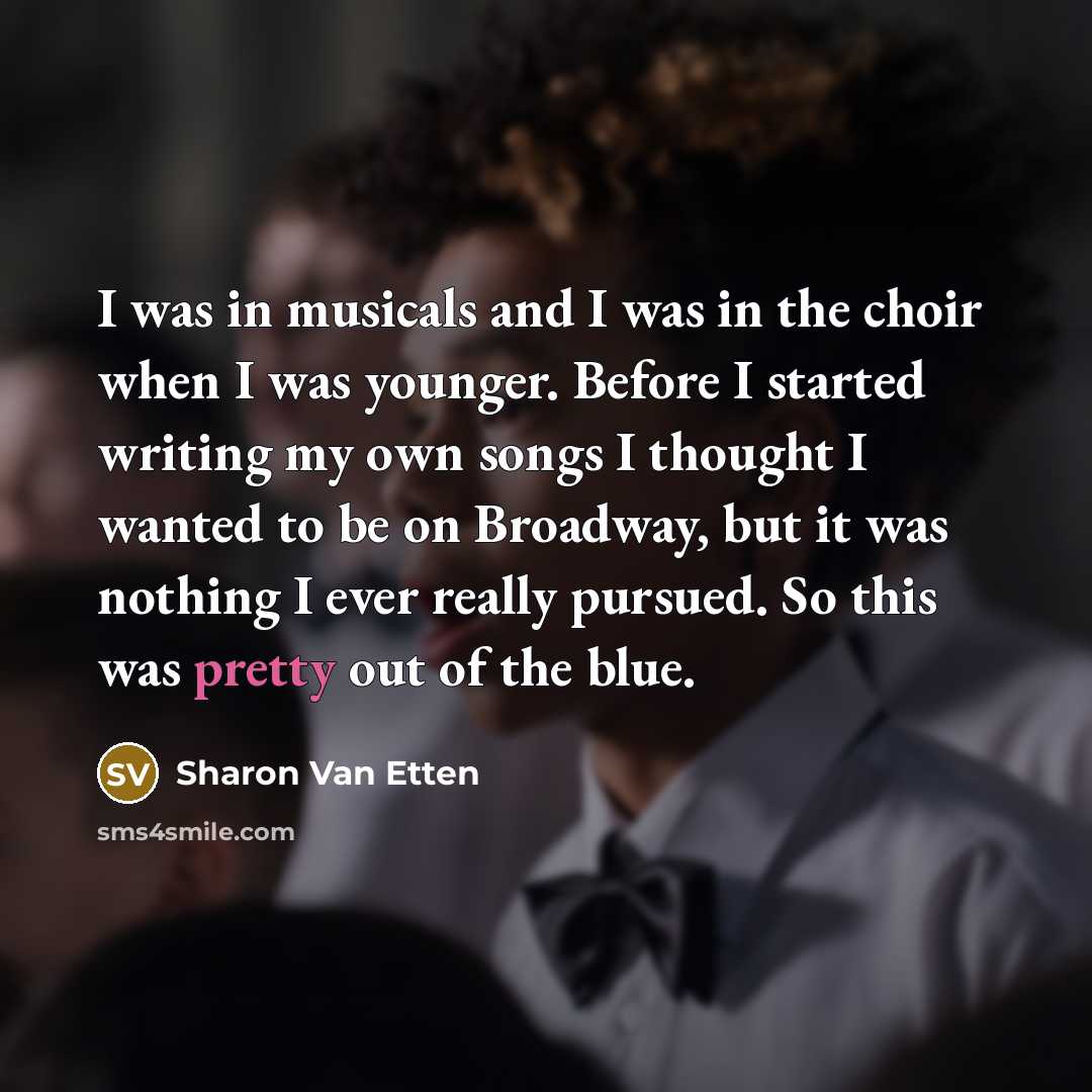 “I was in musicals and I was in the choir…” quote by Sharon Van Etten