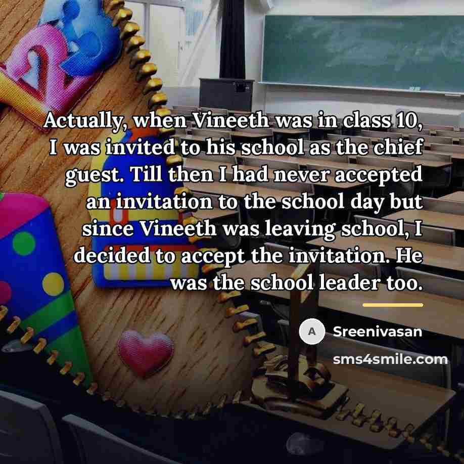 “Actually, when Vineeth was in class 10, I was invited…” quote by Sreenivasan