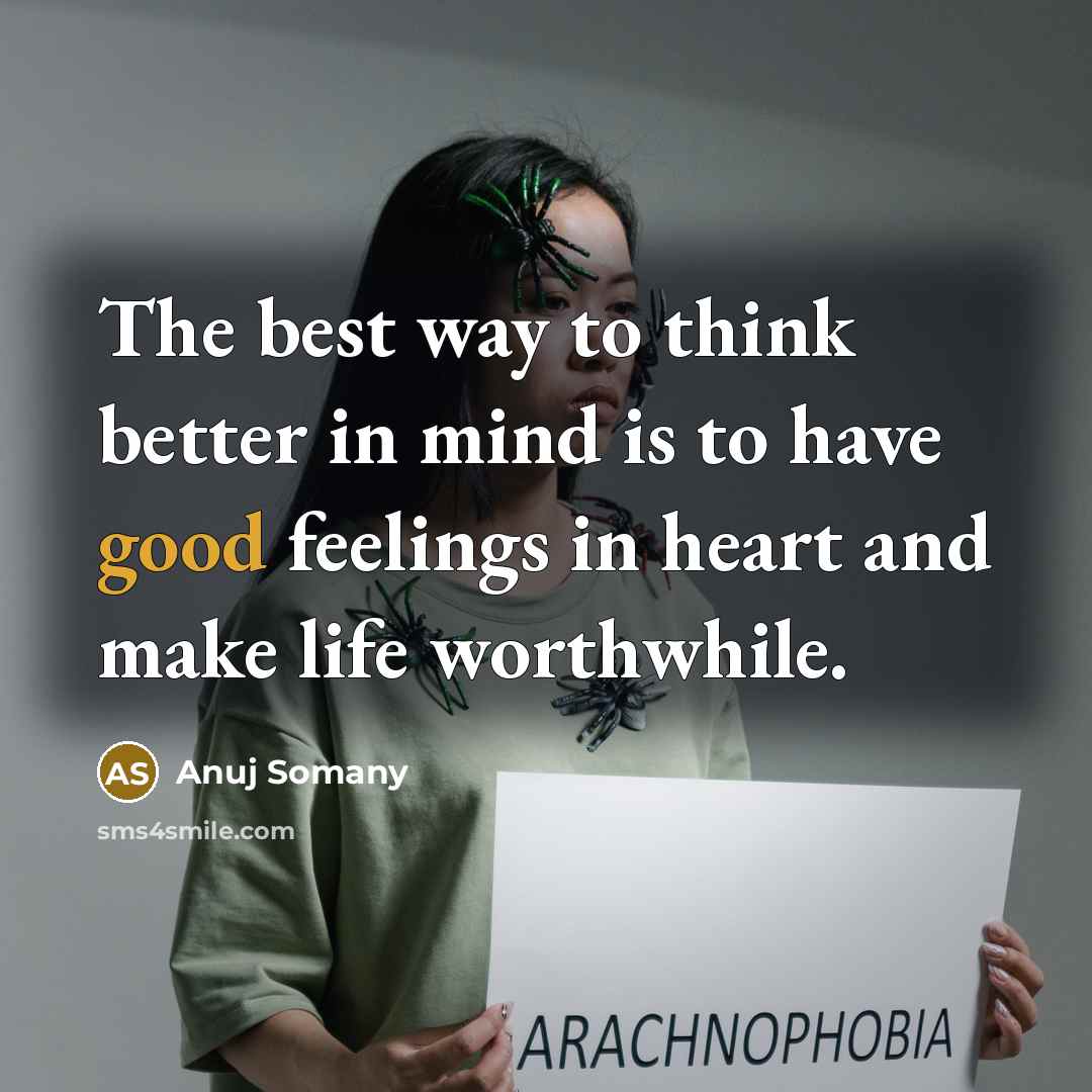 “The best way to think better in mind is to…” quote by Anuj Somany