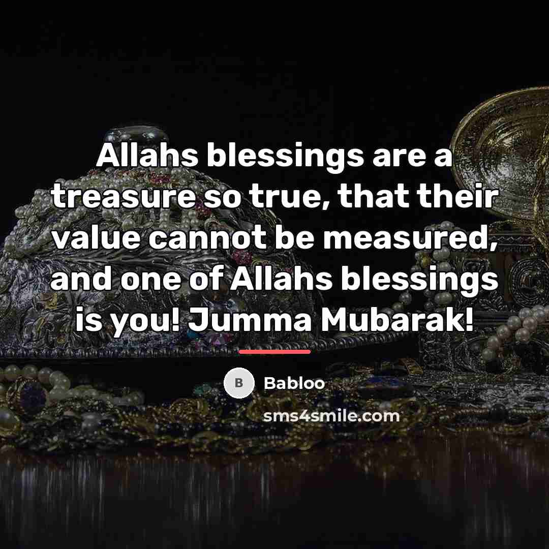 “Allahs blessings are a treasure so true, that their value…” quote by Babloo