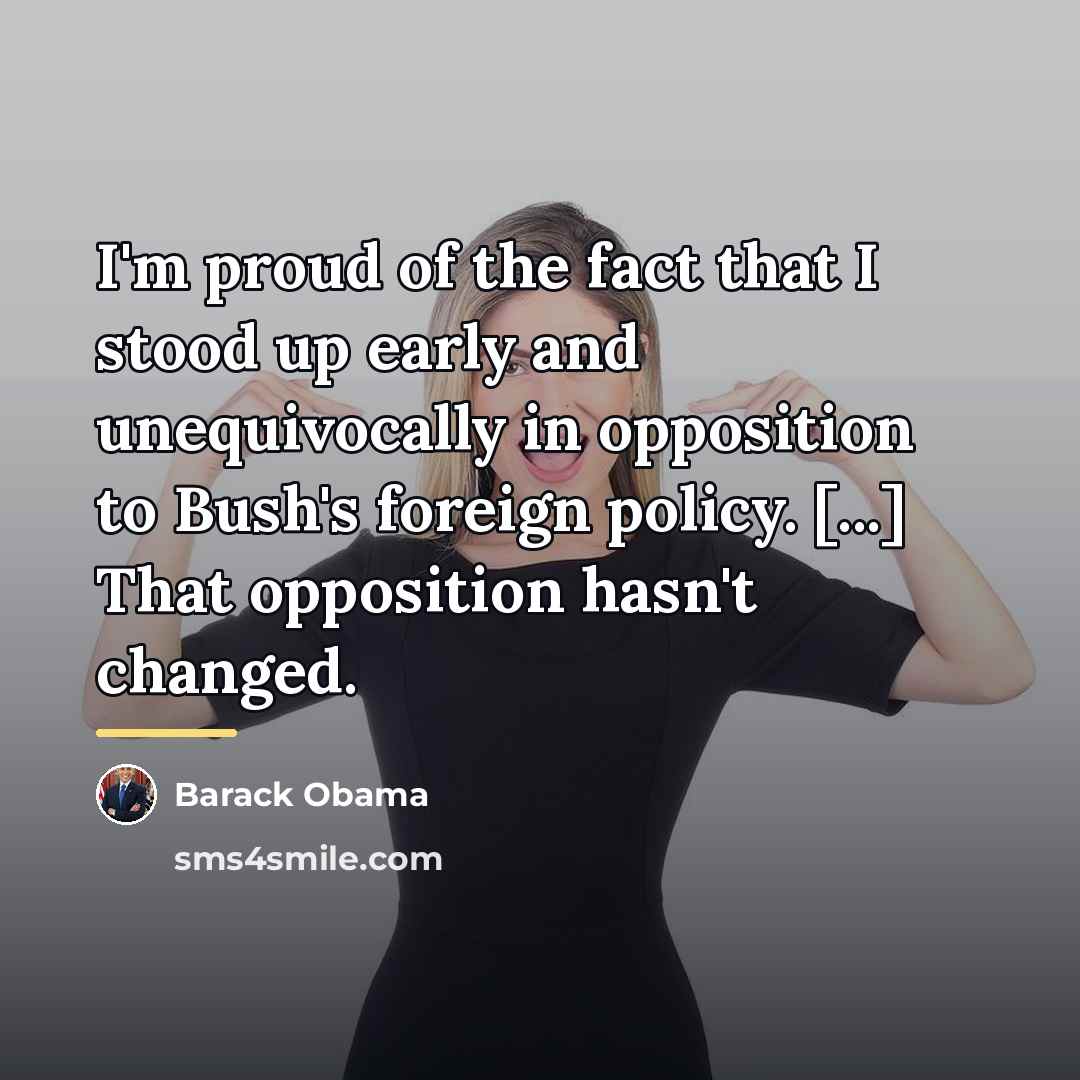“I'm proud of the fact that I stood up early…” quote by Barack Obama