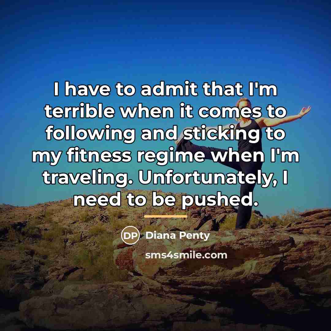 “I have to admit that I'm terrible when it comes…” quote by Diana Penty