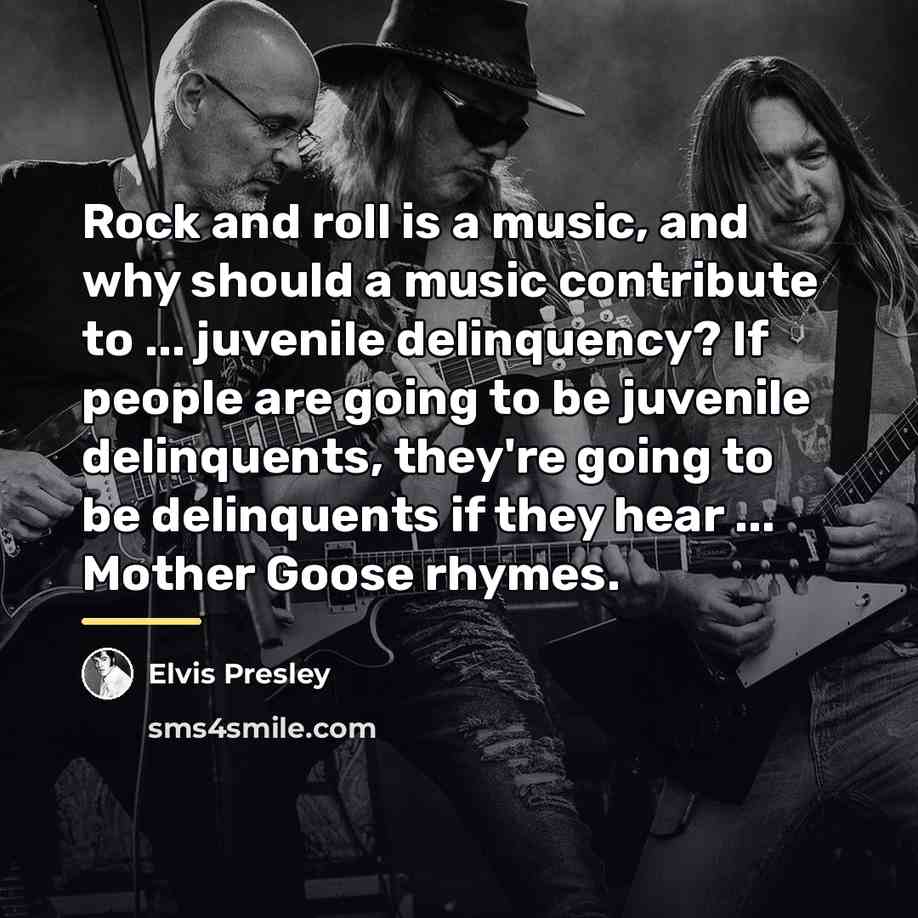 “Rock and roll is a music, and why should a…” quote by Elvis Presley
