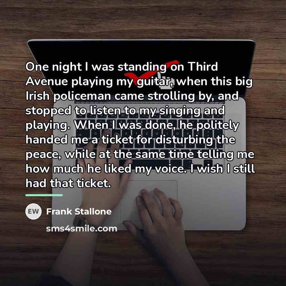 “One night I was standing on Third Avenue playing my…” quote by Frank Stallone