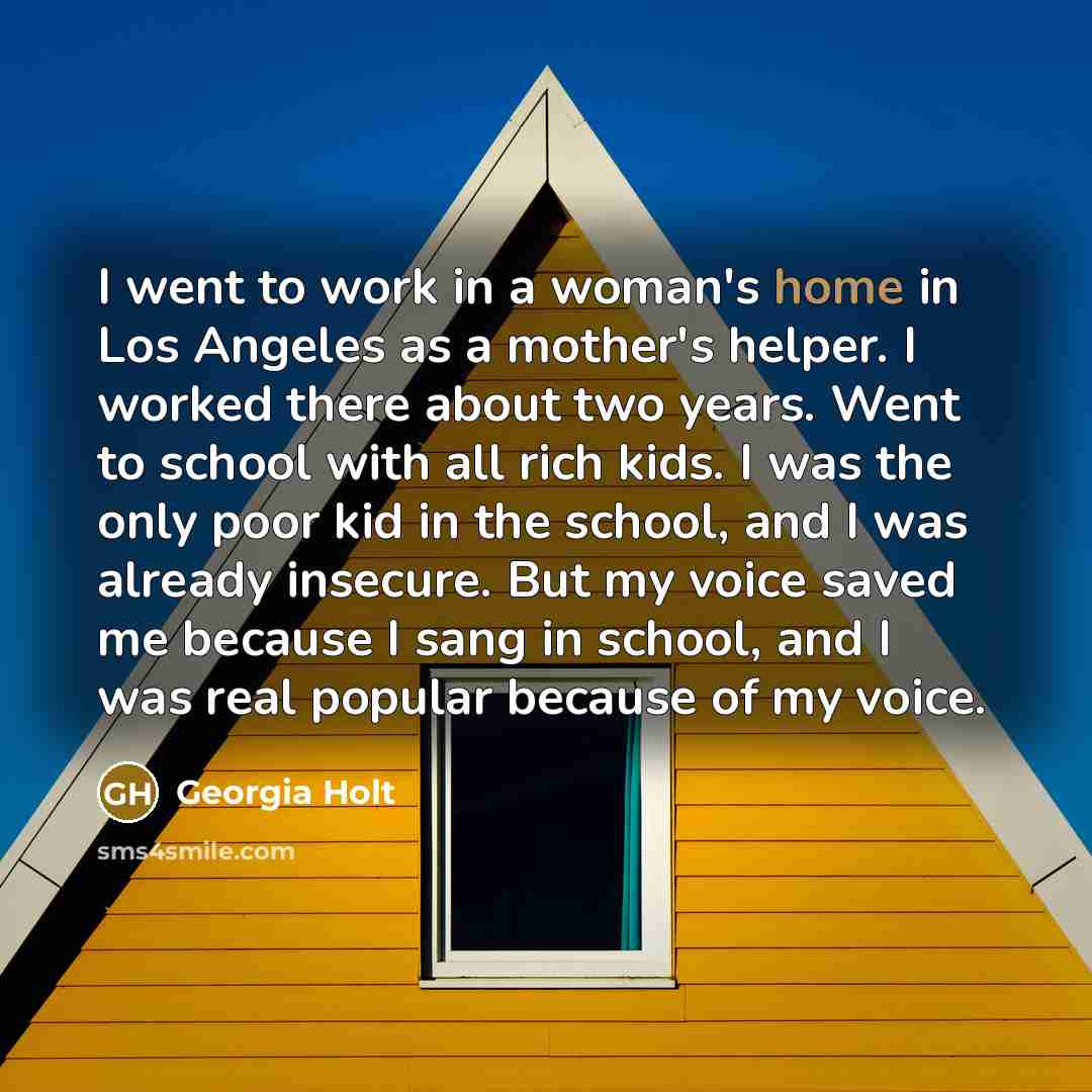 “I went to work in a woman's home in Los…” quote by Georgia Holt