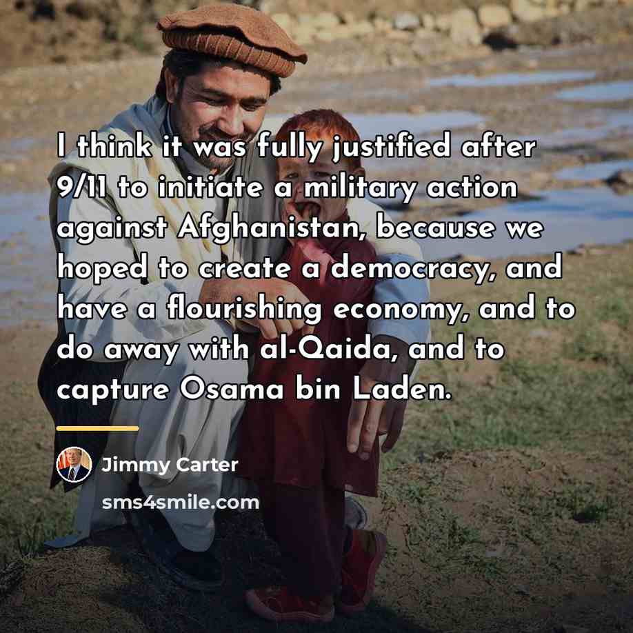 “I think it was fully justified after 9/11 to initiate…” quote by Jimmy Carter