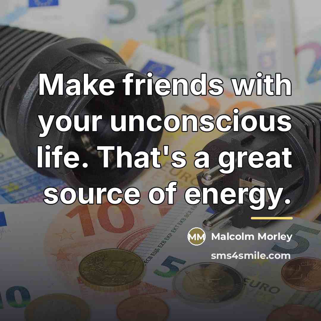 “Make friends with your unconscious life. That's a great source…” quote by Malcolm Morley